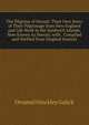 The Pilgrims of Hawaii: Their Own Story of Their Pilgrimage from New England and Life Work in the Sandwich Islands, Now Known As Hawaii; with . Compiled and Verified from Original Sources, Orramel Hinckley Gulick 