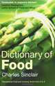 Dictionary of Food, Charles Sinclair 