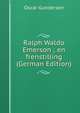 Ralph Waldo Emerson ; en frenstilling (German Edition), Oscar Gundersen 