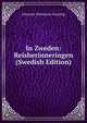 In Zweden: Reisherinneringen (Swedish Edition), Johannes Hermanus Gunning 
