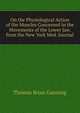 On the Physiological Action of the Muscles Concerned in the Movements of the Lower Jaw. from the New York Med. Journal, Thomas Brian Gunning 