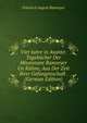 Vier Jahre in Asante: Tagebucher Der Missionare Ramseyer Un Kuhne, Aus Der Zeit Ihrer Gefangenschaft . (German Edition), Friedrich August Ramseyer 
