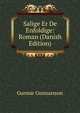 Salige Er De Enfoldige: Roman (Danish Edition), Gunnar Gunnarsson 
