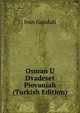 Osman U Dvadeset Pievanjah (Turkish Edition), Ivan Gunduli 