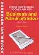 Check Your English Vocabulary for Business and Administration: All You Need to Improve Your Vocabulary, Rawdon Wyatt 