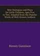 New Dialogues and Plays for Little Children, Ages Five to Ten: Adapted from the Popular Works of Well-Known Authors, Binney Gunnison 