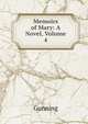 Memoirs of Mary: A Novel, Volume 4, Gunning 