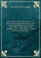 Yellowstone Park guide; a practical hand-book, containing accurate and concise descriptions of the entire park region, maps, distances, altitudes, geyser time tables and all necessary information, A B. 1854-1931 Guptill 