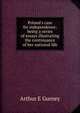 Poland's case for independence: being a series of essays illustrating the continuance of her national life, Arthur E Gurney 