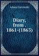 Diary, from . 1861-(1863)., Adam Gurowski 