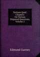 Tertium Quid: Chapters On Various Disputed Questions, Volume 2, Edmund Gurney 