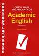 Check Your Vocabulary for Academic English, David Porter 