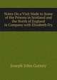 Notes On a Visit Made to Some of the Prisons in Scotland and the North of England in Company with Elizabeth Fry, Joseph John Gurney 