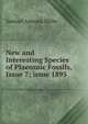 New and Interesting Species of Plaeozoic Fossils, Issue 7; issue 1895, Samuel Almond Miller 