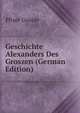 Geschichte Alexanders Des Groszen (German Edition), Pfizer Gustav 