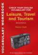 Check Your English Vocabulary for Leisure, Travel and Tourism, Wyatt, Rawdon 