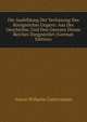 Die Ausbildung Der Verfassung Des Konigreiches Ungern: Aus Der Geschichte, Und Den Gesezen Dieses Reiches Dargestellet (German Edition), Anton Wilhelm Gustermann 