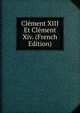 Clement XIII Et Clement Xiv. (French Edition), 