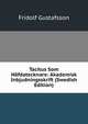 Tacitus Som Hafdatecknare: Akademisk Inbjudningsskrift (Swedish Edition), Fridolf Gustafsson 