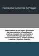 Los enredos de un lugar: o historia de los prodigios, y hazanas del celebre abogado de conchuela el licenciado Tarugo, del famoso escribano carrales y . mismo pueblo, o satiras (Spanish Edition), Fernando Gutierrez de Vegas 