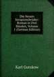 Die Neuen Serapionsbruder: Roman in Drei Banden, Volume 1 (German Edition), Karl Gutzkow 