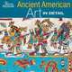 Ancient American Art in Detail, Colin McEwan 