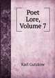 Poet Lore, Volume 7, Gutzkow Karl 