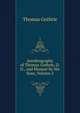 Autobiography of Thomas Guthrie, D.D., and Memoir by His Sons, Volume 2, Thomas Guthrie 