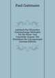 Lehrbuch Der Klinischen Untersuchungs-Methoden Fur Die Brust- Und Unterleibs-Organe: Mit Einschluss Der Laryngoscopie (German Edition), Paul Guttmann 