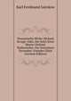 Dramatische Werke: Richard Savage; Oder, Der Sohn Einer Mutter Ottfried. Wullenweber. Der Dreizehnte November. Fremdes Gluck (German Edition), Karl Ferdinand Gutzkow 
