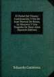 El Punal Del Tirano: Continuacion Y Fin De Juan Manual De Rosas, La Mazorca Y Una Tragedia De Doce Anos (Spanish Edition), Eduardo Gutierrez 