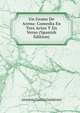 Un Grano De Arena: Comedia En Tres Actos Y En Verso (Spanish Edition), Antonio Garcia Gutierrez 