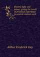 Electric light and power: giving the result of practical experience in central-station work, Arthur Frederick Guy 