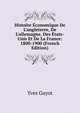 Histoire ?conomique De L'angleterre, De L'allemagne, Des ?tats-Unis Et De La France: 1800-1900 (French Edition), Guyot Yves 