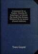 L'innocent Et Le Traitre: Dreyfus Et Esterhazy: Le Devoir Du Garde Des Sceaux, Ministre De La Justice (French Edition), Yves Guyot 