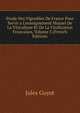 Etude Des Vignobles De France Pour Servir a L'enseignement Mutuel De La Viticulture Et De La Vinification Francaises, Volume 3 (French Edition), Jules Guyot 