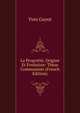 La Propriete, Origine Et Evolution: These Communiste (French Edition), Yves Guyot 