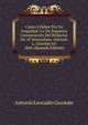 Causa C?lebre Por Su Iniquidad: La De Supuesta Conspiraci?n Del Redactor De 'el Venezolano' Antonio L. Guzm?n En 1846 (Spanish Edition), Antonio Leocadio Guzman 