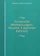 Forstliche Mittheilungen, Volume 3 (German Edition), Wilhelm Heinrich Gwinner 