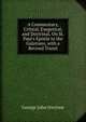 A Commentary, Critical, Exegetical, and Doctrinal, On St. Paul's Epistle to the Galatians, with a Revised Transl, George John Gwynne 
