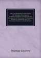 The Law Relating to the Duties On Probates and Letters of Administration in England, and Inventories of Personal Or Moveable Estates in Scotland, and . Or Moveable Estates in Great Britain ., Thomas Gwynne 