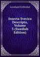 Insecta Svecica Descripta, Volume 3 (Swedish Edition), Leonhard Gyllenhal 
