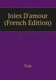 Joies D'amour (French Edition), Gyp 