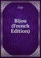 Bijou (French Edition), Gyp 