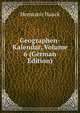 Geographen-Kalendar, Volume 6 (German Edition), Hermann Haack 
