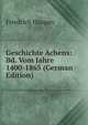 Geschichte Achens: Bd. Vom Jahre 1400-1865 (German Edition), Friedrich Haagen 
