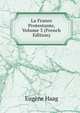La France Protestante, Volume 3 (French Edition), Eugene Haag 