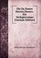 Die Da Zween Herren Dienen: Ein Verlegerroman (German Edition), Julius Ruttger Haarhaus 