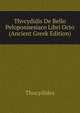 Thvcydidis De Bello Peloponnesiaco Libri Octo (Ancient Greek Edition), Thucydides 