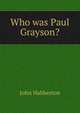 Who was Paul Grayson?, John Habberton 